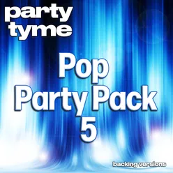 Pop Party Pack 5 - Party Tyme Backing Versions