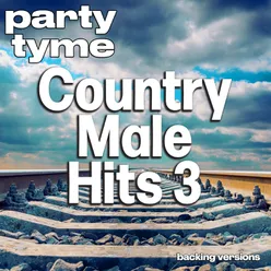 I Wouldn't Have It Any Other Way (made popular by Aaron Tippin) [backing version]