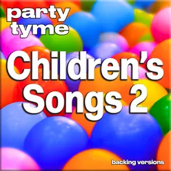 Children's Songs 2 - Party Tyme Backing Versions