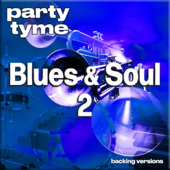 Blues & Soul 2 - Party Tyme Backing Versions