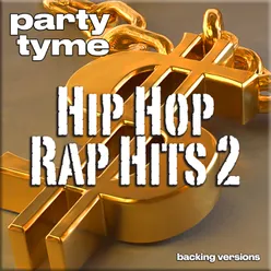 Hip Hop & Rap Hits 2 - Party Tyme Backing Versions