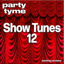 Show Tunes 12 - Party Tyme Backing Versions