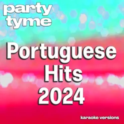 Portuguese Hits 2024 - 1 Portuguese Karaoke Versions