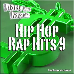 Hip Hop & Rap Hits 9 - Party Tyme Karaoke Backing Versions