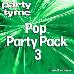 Pop Party Pack 3 - Party Tyme Vocal Versions