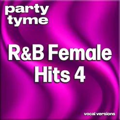 R&B Female Hits 4 - Party Tyme Vocal Versions