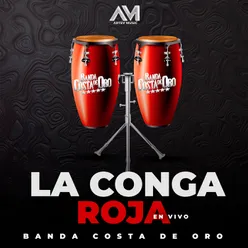 La Conga Roja En Vivo