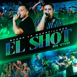 El Shot En Vivo