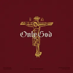 Only God Live From Costa Mesa, CA, 2023