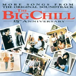 More Songs From The Original Soundtrack Of The Big Chill 15th Anniversary