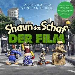 Shaun das Schaf Der Film Musik zum Film