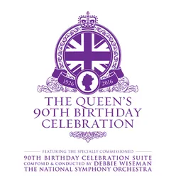 90th Birthday Celebration Suite: II. Buckingham Palace March