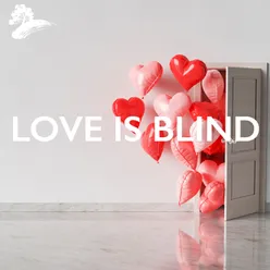 Love Is Blind