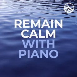 Remain Calm With Piano