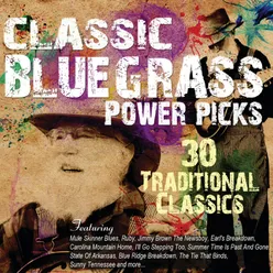 Classic Bluegrass Power Picks: 30 Traditional Classics