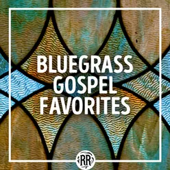 Bluegrass Gospel Favorites