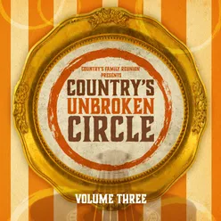 Country's Unbroken Circle Live / Vol. 3