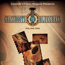 Grassroots To Bluegrass Live / Vol. 1