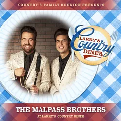 The Malpass Brothers at Larry’s Country Diner Live / Vol. 1