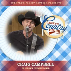 Craig Campbell at Larry’s Country Diner Live / Vol. 1