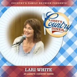 Lari White at Larry’s Country Diner Live / Vol. 1