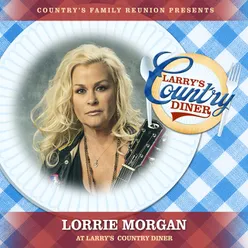 Lorrie Morgan at Larry’s Country Diner Live / Vol. 1