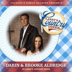 Darin and Brooke Aldridge at Larry’s Country Diner Live / Vol. 1