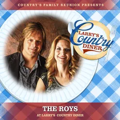 The Roys at Larry's Country Diner Live / Vol. 1