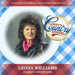 Leona Williams at Larry’s Country Diner Live / Vol. 1