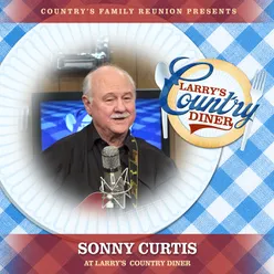 Sonny Curtis at Larry's Country Diner Live / Vol. 1