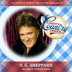 T. G. Sheppard at Larry's Country Diner Live / Vol. 1