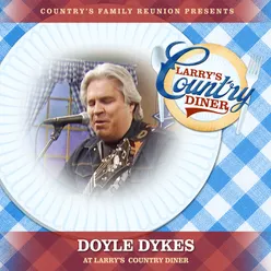 Doyle Dykes at Larry’s Country Diner Live / Vol. 1