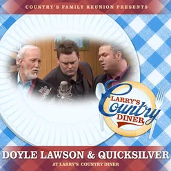 Doyle Lawson and Quicksilver at Larry’s Country Diner Live / Vol. 1