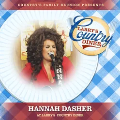 Hannah Dasher at Larry’s Country Diner Live / Vol. 1