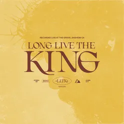 Long Live The King Live At The Grove