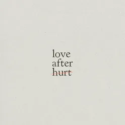 Love After Hurt