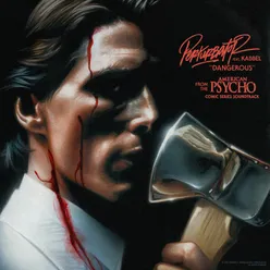 Dangerous From The “American Psycho” Comic Series Soundtrack