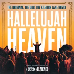 Hallelujah Heaven Kilburn Lane Remix