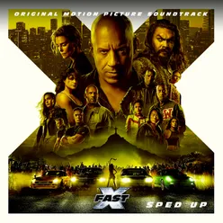 FAST X Sped Up / Original Motion Picture Soundtrack