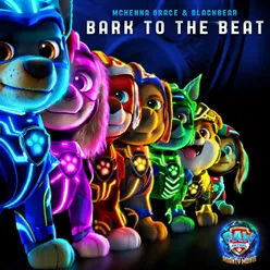 Bark to the Beat From "PAW Patrol: The Mighty Movie"