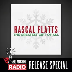 The Greatest Gift Of All Big Machine Radio Release Special