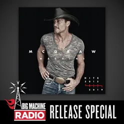 McGraw Machine Hits: 2013-2019 Big Machine Radio Release Special