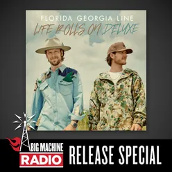 Life Rolls On Deluxe / Big Machine Radio Release Special