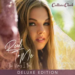 Real To Me: The Way I Feel Deluxe Edition