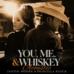 You, Me, And Whiskey Acoustic