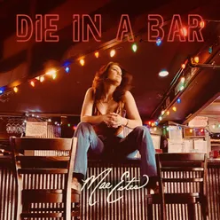 Die In A Bar Recycled