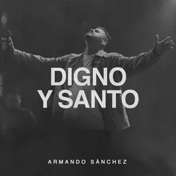 Digno y Santo Live