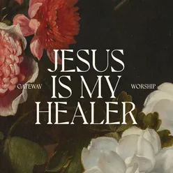 Jesus Is My Healer Live