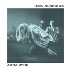 How Glorious Live