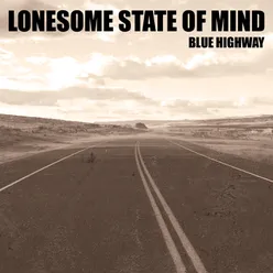 Lonesome State Of Mind